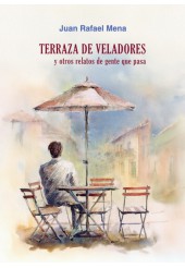Terraza de veladores y otros relatos de gente que pasa