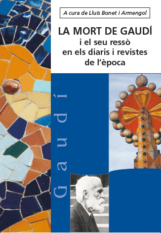 Libro: La mort de Gaudí i el seu ressò en els diaris (Escaneado