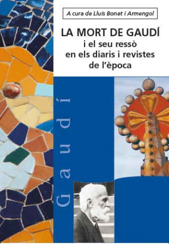 La mort de Gaudí i el seu ressò en els diaris (Escaneado)