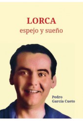 Lorca, espejo y sueño